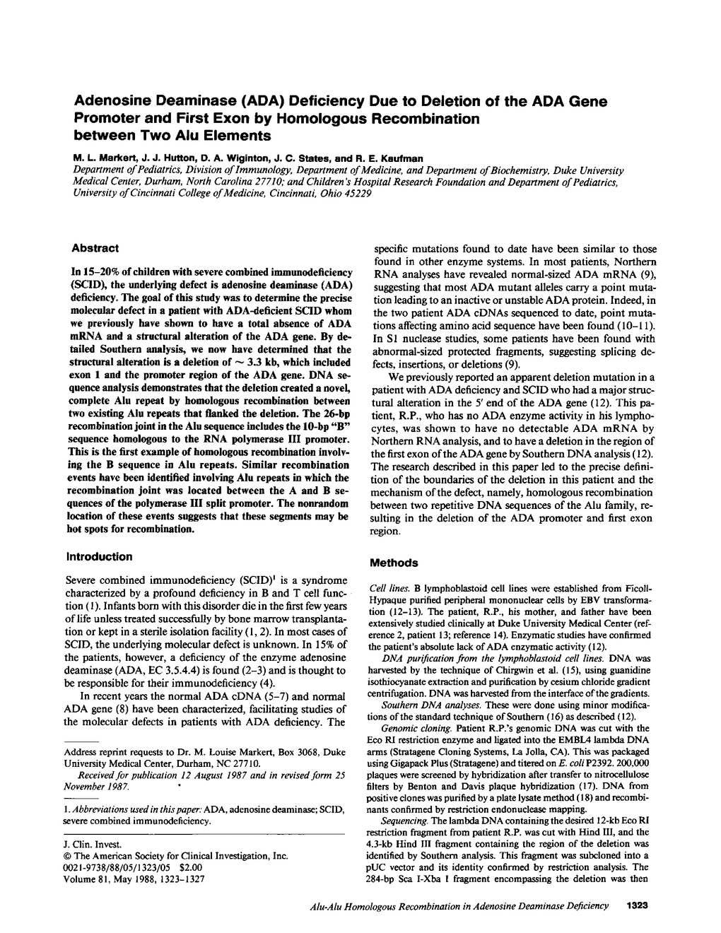 JCI - Adenosine deaminase (ADA) deficiency due to deletion of the ADA gene promoter and first exon by homologous recombination between two Alu elements.